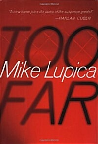 Too Far (Hardcover, First Edition)