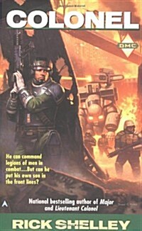 Colonel (Dirigent Mercenary Corps) (Mass Market Paperback, First Edition)