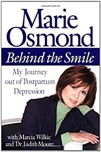 Behind the Smile: My Journey Out of Postpartum Depression (Hardcover)