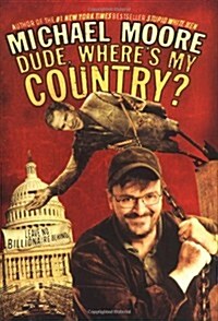 [중고] Dude, Where‘s My Country? (Hardcover, First Edition)