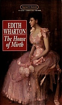 The House of Mirth (Signet classics) (Mass Market Paperback, 1ST)