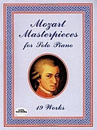 Mozart Masterpieces: 19 Works for Solo Piano (Paperback)