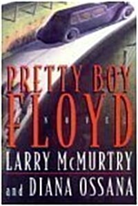 Pretty Boy Floyd (Hardcover, 1st)