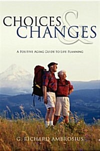 Choices & Changes (Paperback)