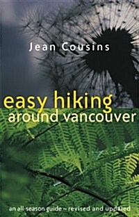 Easy Hiking Around Vancouver (Paperback, 1st)