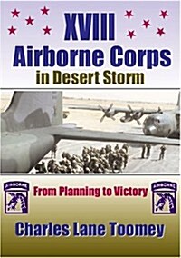 XVIII Airborne Corps in Desert Storm (Paperback)