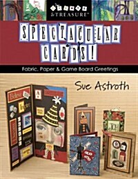 Spectacular Cards!: Fabric, Paper and Game Board Greetings (Paperback, illustrated edition)