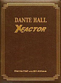 Dante Hall: X-Factor, Limited Edition (Leather Bound, Limited ed.)