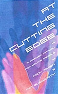 At the Cutting Edge: Ways 2 Pray & What 2 Say (Paperback)