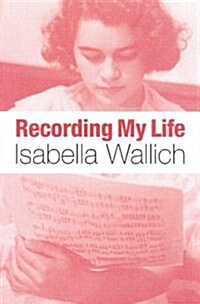 Recording My Life (Hardcover, 1st)