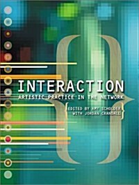 Interaction: Artistic Practice in the Network (Paperback)