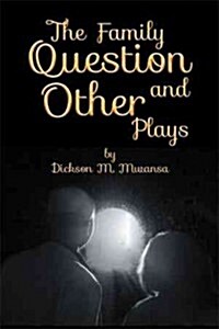 The Family Question and Other Plays (Paperback)