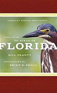 American Birding Association Field Guide to Birds of Florida (Paperback)