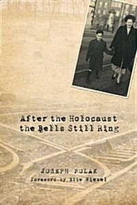 After the Holocaust the Bells Still Ring (Hardcover)
