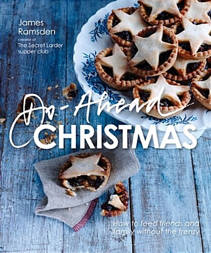 Do-Ahead Christmas : stress-free cooking for the festive season (Hardcover)