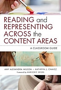 Reading and Representing Across the Content Areas: A Classroom Guide (Paperback)