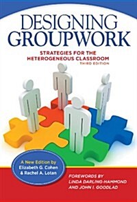 Designing Groupwork: Strategies for the Heterogeneous Classroom (Paperback, 3)