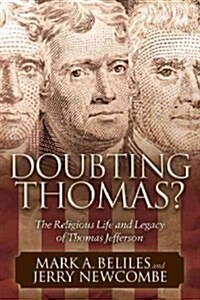 Doubting Thomas: The Religious Life and Legacy of Thomas Jefferson (Hardcover)