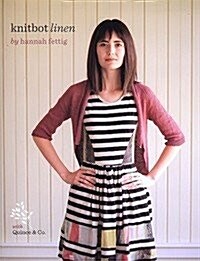 Knitbot Linen: Six Unstructured Knits (Paperback)