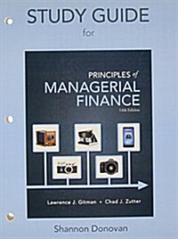 Study Guide for Prinicples of Managerial Finance (Paperback, 14)