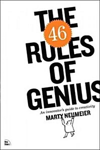 The 46 Rules of Genius: An Innovators Guide to Creativity (Paperback)