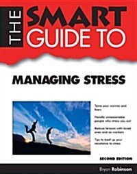 The Smart Guide to Managing Stress (Paperback)