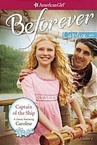 Captain of the Ship: A Caroline Classic Volume 1 (Paperback)
