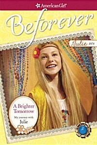 A Brighter Tomorrow: My Journey with Julie (Paperback)