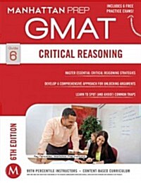 [중고] GMAT Critical Reasoning (Paperback, Sixth Edition)