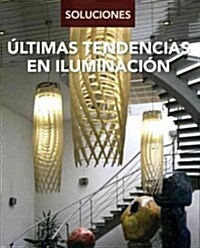 Ultimas tendencias en iluminaci줻 / Latest Trends in Lighting (Paperback)