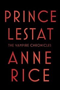Prince Lestat (Hardcover, Deckle Edge)