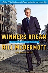 [중고] Winners Dream: A Journey from Corner Store to Corner Office (Hardcover)
