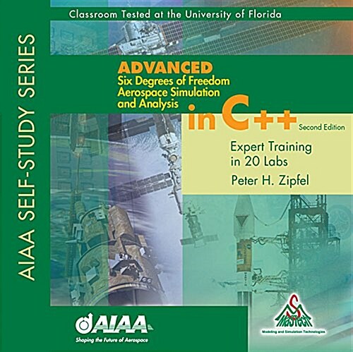 Advanced Six Degrees of Freedom Aero SIM and Analysis in C++ (CD-ROM, 2nd)