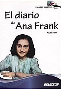 El Diario de Ana Frank: Clasicos Juveniles (Paperback)