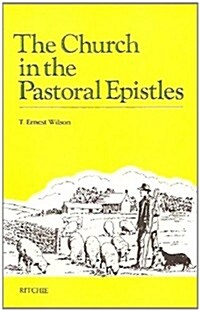 The Church in the Pastoral Epistles (Paperback)