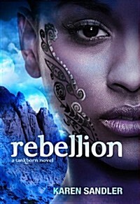 Rebellion (Tankborn #3): A Tankborn Novel (Hardcover)