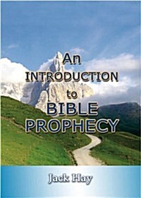 Introduction to Bible Prophecy (Paperback)