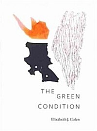 The Green Condition (Paperback)