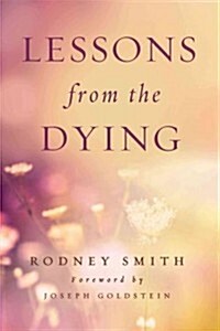 Lessons from the Dying (Paperback, 2)