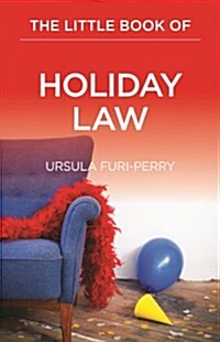 Little Book of Holiday Law (Paperback)