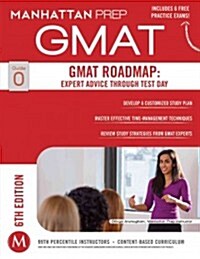 [중고] GMAT Roadmap: Expert Advice Through Test Day (Paperback, 6)
