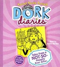 Dork Diaries: Tales from a Not-So-Happily Ever After (Audio CD)