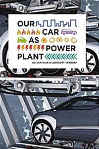 Our Car As Power Plant (Paperback)
