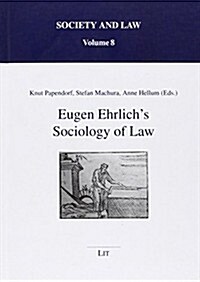 Eugen Ehrlichs Sociology of Law (Hardcover)