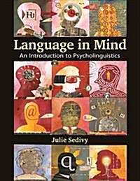 Language in Mind: An Introduction to Psycholinguistics (Hardcover)