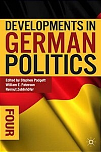 Developments in German Politics 4 (Paperback, 4th ed. 2014)