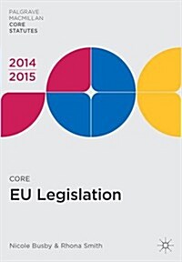 Core EU Legislation 2014-15 (Paperback)