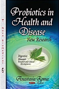 Probiotics in Health and Disease (Hardcover, UK)