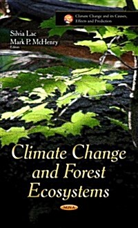 Climate Change and Forest Ecosystems (Hardcover)