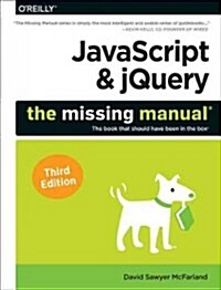 JavaScript & Jquery: The Missing Manual (Paperback, 3)
